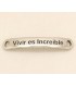 PULSERA FRASE - Vivir es increible