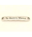 PULSERA FRASE - te quiero mamá