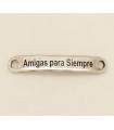 PULSERA FRASE - AMIGAS PARA SIEMPRE