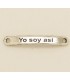 PULSERA FRASE - yo soy asi