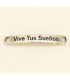 PULSERA FRASE - VIVE TUS SUEÑOS