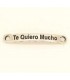 PULSERA FRASE - TE QUIERO MUCHO