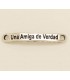 PULSERA FRASE - UNA AMIGA DE VERDAD