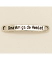 PULSERA FRASE - UNA AMIGA DE VERDAD