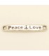 PULSERA FRASE - PEACE AND LOVE