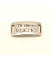 PULSERA FRASE - TE QUIERO MUCHO