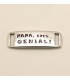 PULSERA FRASE - PAPA ERES GENIAL